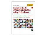 LIBRO ENCICLOPEDIA COMPONENTES ELECTRÓNICOS VOL.1