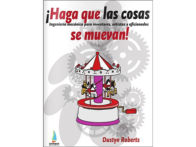 LIBRO ¡HAGA QUE LAS COSAS SE MUEVAN!. Clic para ampliar