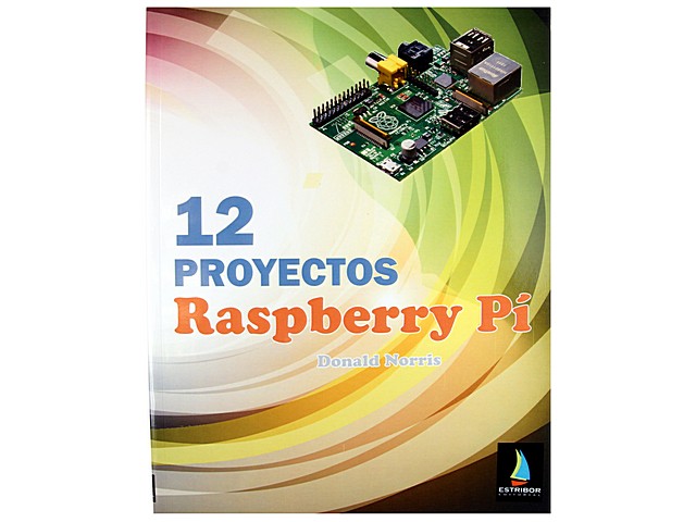 LIBRO 12 PROYECTOS RASPBERRY PI. Clic para ampliar